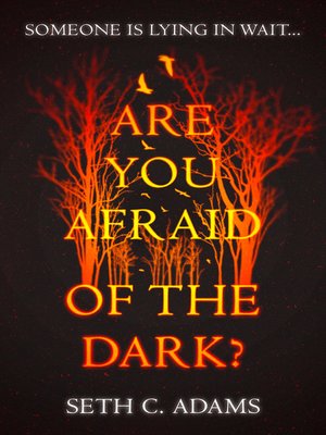 cover image of Are You Afraid of the Dark?